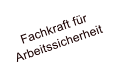 Fachkraft fr Arbeitssicherheit
